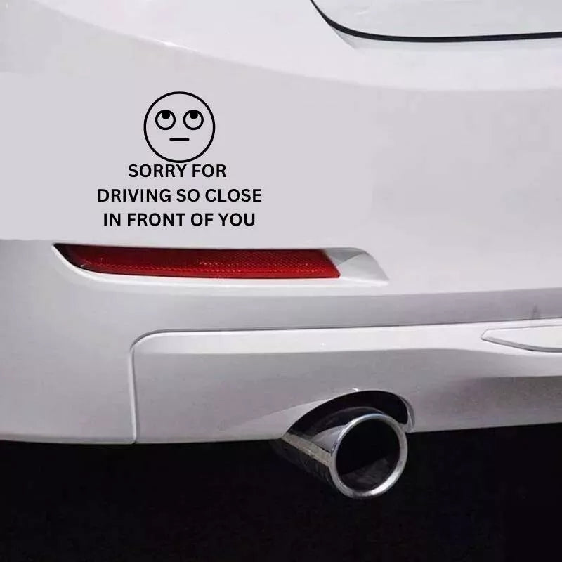 Sorry for driving so close decal